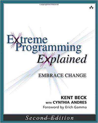 Extreme Programming Explained: Embrace Change